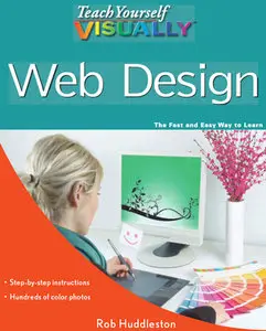 "Teach Yourself VISUALLY™: Web Design " by Rob Huddleston (Repost)
