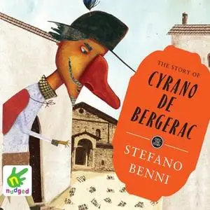«The Story of Cyrano de Bergerac» by Stefano Benni