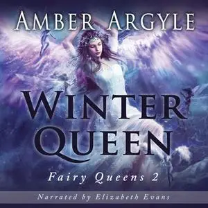«Winter Queen» by Amber Argyle