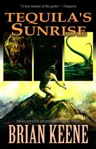 Brian Keene - Tequila's Sunrise