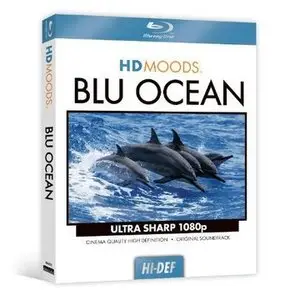 HD Moods: Blu Ocean (2009) [ReUp]