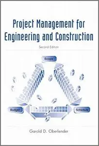 Project Management for Engineering and Construction Ed 2