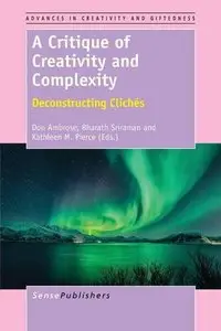 A Critique of Creativity and Complexity: Deconstructing Cliches by Don Ambrose