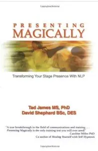 Presenting Magically: Transforming Your Stage Presence with NLP [Repost]