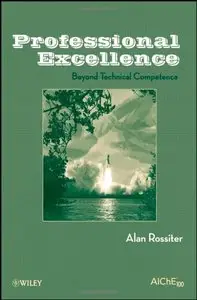 Professional Excellence: Beyond Technical Competence (repost)