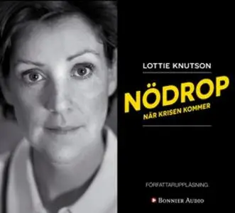 «Nödrop : När krisen kommer» by Lottie Knutson
