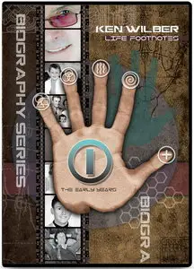 Ken Wilber - Life Footnotes, Volume I: The Early Years