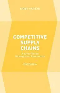 Competitive Supply Chains: A Value-Based Management Perspective [Repost]