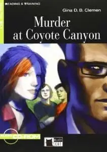 Murder at Coyote Canyon [With CDROM] (Reading & Training: Step 2) by Gina D. B. Clemen