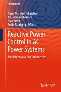 Reactive Power Control in AC Power Systems: Fundamentals and Current Issues