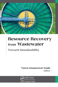 Resource Recovery From Wastewater : Toward Sustainability