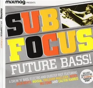 VA - Mixmag presents Sub Focus - Future Bass