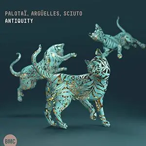 Csaba Palotaï, Steve Argüelles & Rémi Sciuto - Antiquity (2019)