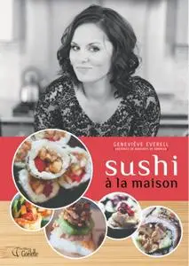Geneviève Everell, "Sushi à la maison"