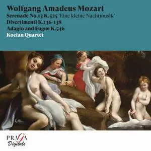 Kocian Quartet - Wolfgang Amadeus Mozart: Eine kleine Nachtmusik, K. 525, Divertimenti, K. 136-138, Adagio and Fugue, K. 546