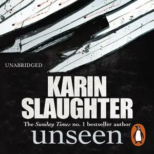 «Unseen» by Karin Slaughter