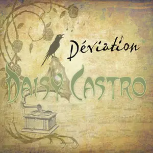 Daisy Castro - Deviation (2013)