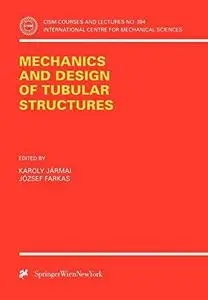 Mechanics and Design of Tubular Structures