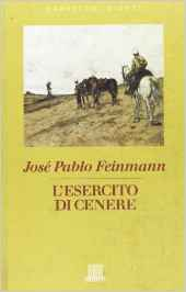 L'esercito di cenere - José P. Feinmann