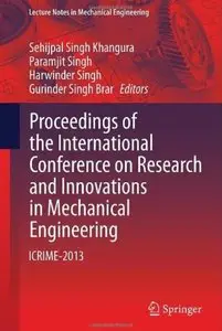 Proceedings of the International Conference on Research and Innovations in Mechanical Engineering: ICRIME-2013