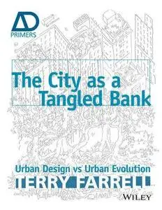 The City As a Tangled Bank: Urban Design versus Urban Evolution