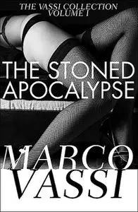 «The Stoned Apocalypse» by Marco Vassi