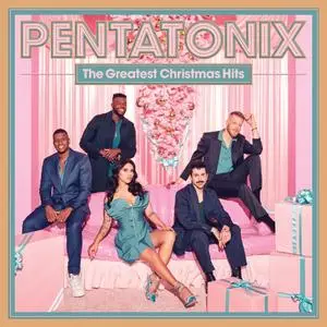 Pentatonix - The Greatest Christmas Hits (2023) [Official Digital Download]