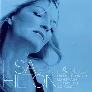 Lisa Hilton - Twilight and Blues (2009)
