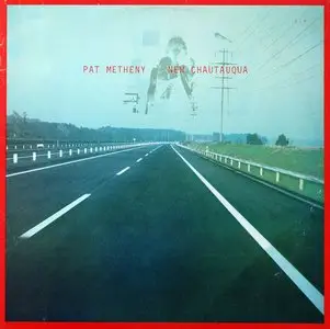 Pat Metheny - New Chautauqua (1979) 24-Bit/96-kHz Vinyl Rip