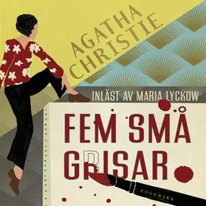 «Fem små grisar» by Agatha Christie