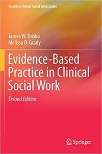 Evidence-Based Practice in Clinical Social Work (Repost)