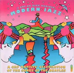 VA - (I Got No Kick Against) Modern Jazz: A GRP Artists' Celebration Of The Songs Of The Beatles (1995)