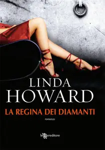 Linda Howard - La Regina dei Diamanti