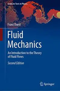 Fluid Mechanics: An Introduction to the Theory of Fluid Flows, 2nd Edition