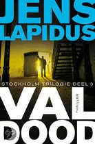 Jens Lapidus - Val dood (Stockholm Trilogie, deel 3)
