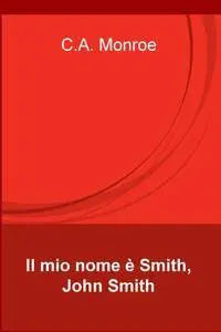 Il mio nome è Smith, John Smith