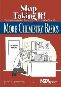 More Chemistry Basics - Stop faking It! (Repost)