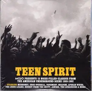 VA - Teen Spirit - MOJO Presents 15 Noise-Filled Classics From The American Underground Scene 1989 - 1992 (2017)