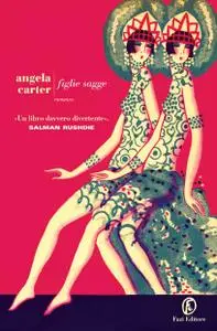 Angela Carter - Figlie sagge