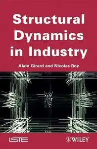 Structural Dynamics in Industry (Repost)