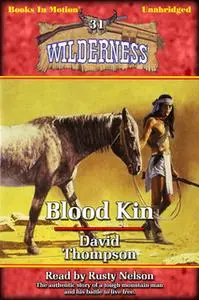 «Blood Kin» by David Thompson