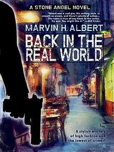 «Back in the Real World (Stone Angel #2)» by Marvin Albert