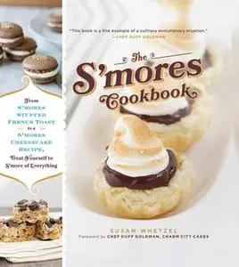 «The S'mores Cookbook» by Susan Whetzel