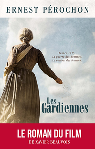 Les Gardiennes - Ernest Pérochon