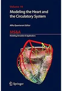 Modeling the Heart and the Circulatory System (MS&A) [Repost]