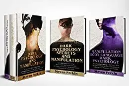 DARK PSYCHOLOGY AND MANIPULATION (2 BOOKS IN 1):: The Never-Revealed Secrets Of Mind Control And Manipulation.