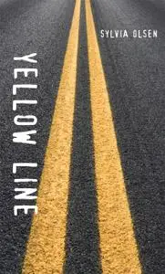 «Yellow Line» by Sylvia Olsen