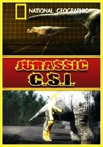 National Geographic - Jurassic CSI: Ultimate Dino Secrets Special (2010)