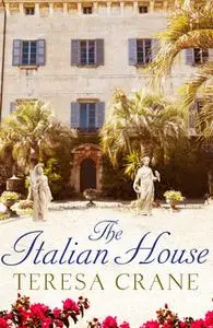 «The Italian House» by Teresa Crane