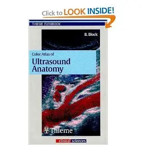 Color Atlas of Ultrasound Anatomy (repost)